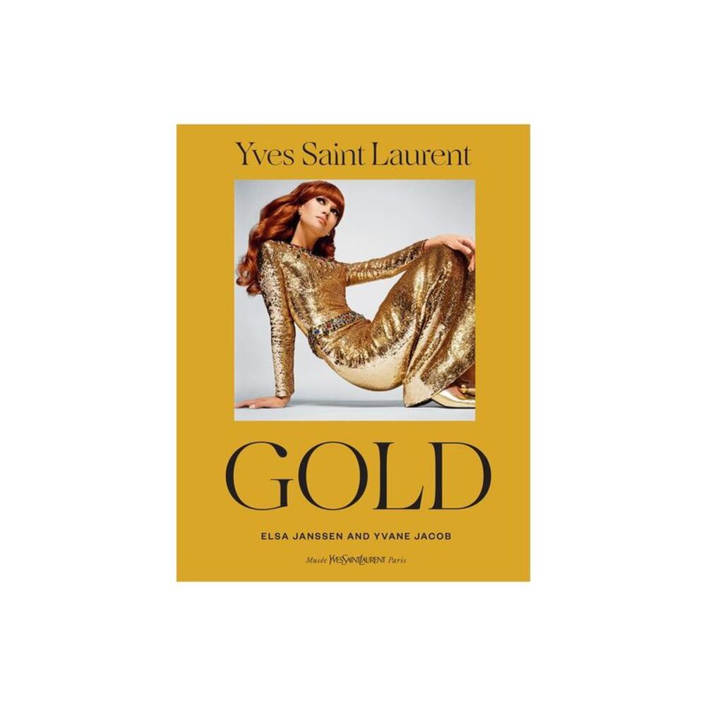 Abrams Books - Yves Saint Laurent: Gold - by  Elsa Janssen & Yvan Gold